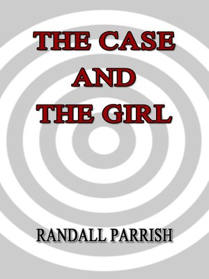 cover image of The Case and the Girl